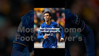 Most handsome football player’s😍⚽ (Part 2)#shorts #football #handsome