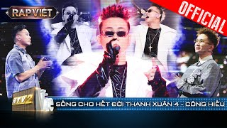 Huỳnh Công Hiếu lấy nước mắt bộ 7 với Sống Cho Hết Đời Thanh Xuân 4 | Rap Việt 2023 [LiveStage]