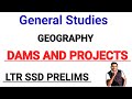 Geography | Dams And Projects | General Studies | LTR/SSD | Bipin Sir