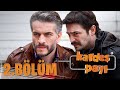 Kardeş Payı 2.Bölüm (Bipsiz Versiyon)