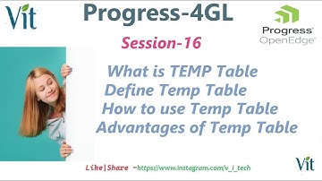 Progress 4GL-Session-16 | @vitechtalks  What is TEMP Table and Usage  | VitechTalks