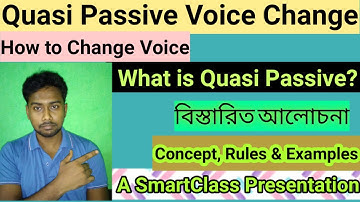 Quasi passive Voice Change|How to Change voice| Voice Change Rules|English Grammar|SmartClass