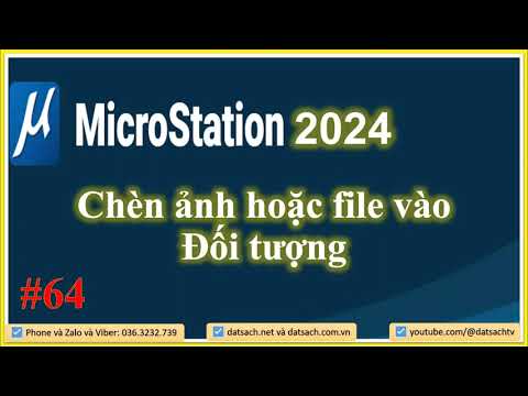 🏆 Bài 64_THỰC HÀNH_Chèn ảnh hoặc file vào Đối tượng trong MicroStation 2024