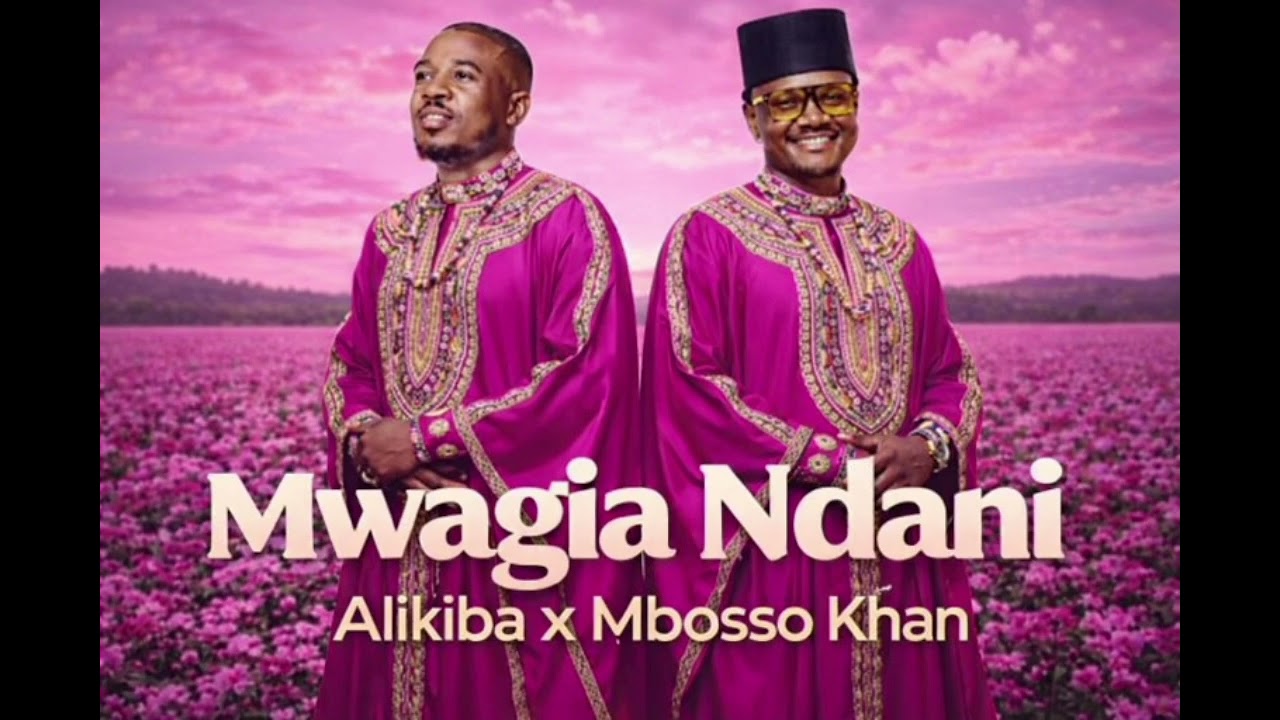 Mwangia Ndani By Alikiba feat Mbosso Khan 