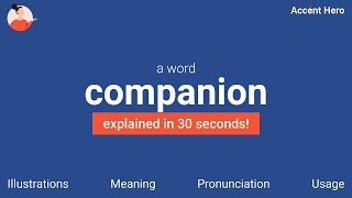 COMPANION - Meaning and Pronunciation