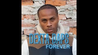 DEXTA DAPS - FOREVER (LYRICS) #dancehall #trending #daps #dextadaps