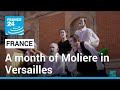 Month-long Molière festival wraps up at Versailles • FRANCE 24 English