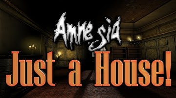 Amnesia Just a House! TEST MAP [Full Walkthrough]