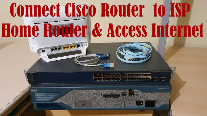 Connect  Cisco Router & Switch to ISP Home Router and Access Internet