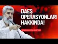 DAEŞ Operasyonları Hakkında! | Alparslan Kuytul Hocaefendi