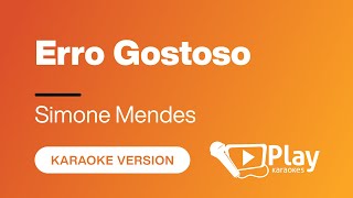 Simone Mendes - Erro Gostoso - Karaoke 🎤 PlayKaraoke Instrumental