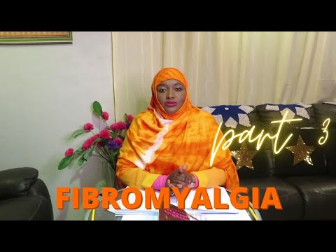 CALAAMADAHA LAGU GARTO & SIDA LOO DARYEELO FIBROMYALGIA | PART 3