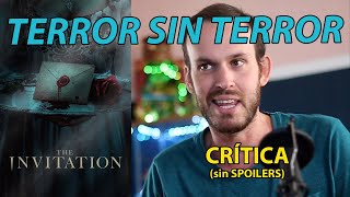 THE INVITATION (LA INVITACIÓN) / Crítica SIN SPOILERS / SIN TERROR hasta los 10 ÚLTIMOS MINUTOS