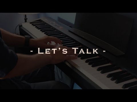 Let's Talk (Original Piano)