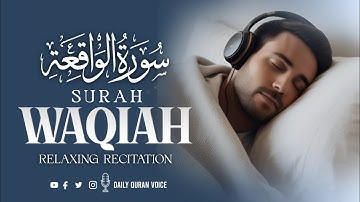 Surah Al Waqiah سورة الواقعة | A Soft Reminder of Life's Deeper Truths | Daily Quran Voice EP_08