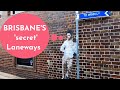 BRISBANE'S SECRET LANEWAYS... | Brisbane, Queensland, Australia Travel Vlog 067, 2021