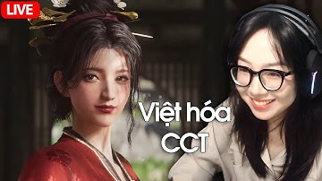 🔴TEST THỬ VIỆT HÓA CÁNH CỤT TEAM - WHERE WINDS MEET