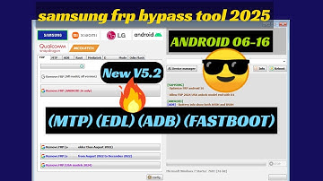 Samfw frp tool v5.2 | MTP ADB fastboot TEST MODE | SAMSUNG FRP ENABLE ADB TOOL 2025