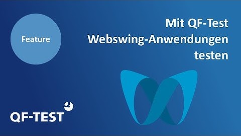 Webswing Anwendungen testen mit QF-Test | GUI Testautomatisierung