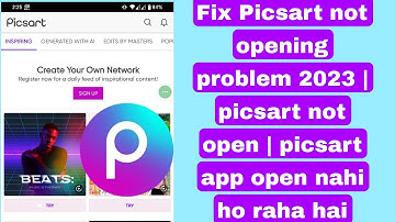 Fix Picsart not opening problem 2023 | picsart not open | picsart app open nahi ho raha hai