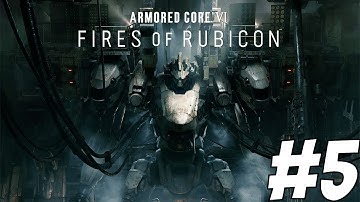 【ARMORED CORE VI: FIRES OF RUBICON BLIND PLAYTHROUGH - CHAPTER 3 PT.2 #armoredcore6