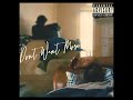 Samuel Blenkin Wiley S Song Don T Want More Extended mp3
