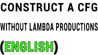 Construct a CFG Without Lambda Productions That Generates The Same Language Wealth