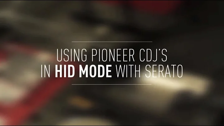 Using Pioneer CDJs in HID Mode With Serato Scratch Live