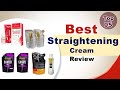 Best 5 Straightening Cream In India With Price // Permanent Straightening Cream