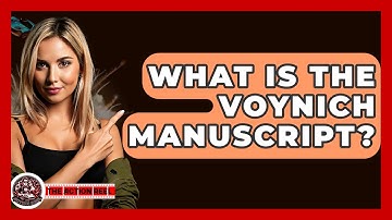 What Is The Voynich Manuscript? - The Action Reel