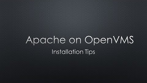 Apache webserver installation on OpenVMS