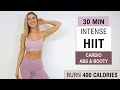 30 Min Sweaty Cardio, Abs & Butt -Toning HIIT Workout | Burn 400 Calories| No Repeat | No Equipment