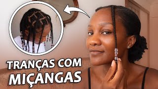 TRANCINHAS COM MIÇANGA