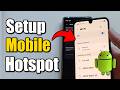 How To Setup & Use Mobile Hotspot On Android - Easy Tutorial