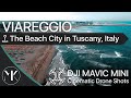 VIAREGGIO From Above | Italy, Tuscany | DJI Mavic Mini CINEMATIC DRONE FOOTAGE | 2.7k