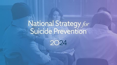 Care. Connect. Collaborate: Introducing the new National Strategy for Suicide Prevention AD