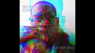 Spank Rock - Coke and Wet (Remix)