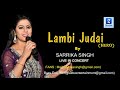 Lambi Judai| Hero| Reshma| LaxmikantPyarelal| Sarrika Singh Live|