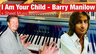 I Am Your Child - Barry Manilow | Piano Cover + Sheet Music