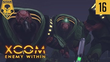 XCOM Enemy Within - Ironman Impossible - #16 - The boys are back in town