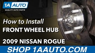 How to Replace Front Wheel Hub Assembly 07-13 Nissan Rogue