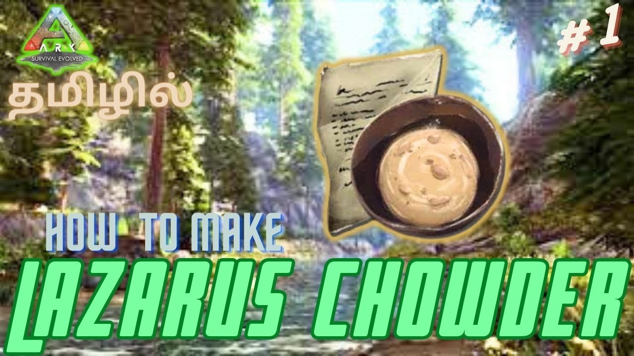 How To Make Lazarus Chowder /Consumable Series /Ark Survival Evolved Gameplay In Tamil /Part#1 [CRG]