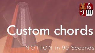 Custom Chords—PreSonus Notion in 90 Seconds