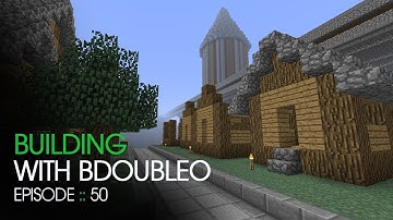 Minecraft Building with BdoubleO - Episode 50 - TGIF