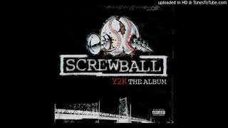 Screwball Ft Triple Seis - Somebody&#39;s Got To Do It