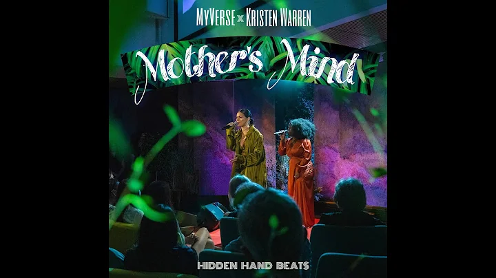 MyVerse & Kristen Warren - Mother's Mind (Prod. by...