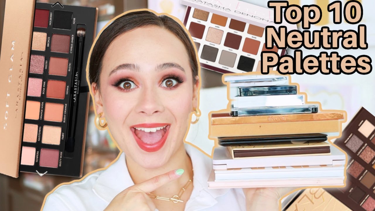 Best Neutral Eyeshadow Palettes