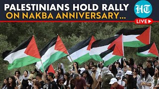LIVE | Palestinians Hold Rally In West Bank On 76th Anniversary Of ‘Nakba’ Amid Gaza War