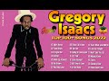 Gregory Isaacs Greatest Hits 2022, Top 100+ Songs 2022 - The Best Of Gregory Isaacs