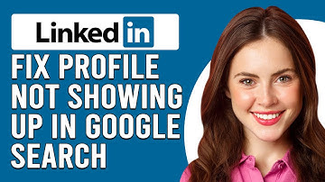 How To Fix LinkedIn Profile Not Showing Up In Google Search (Quick Solutions To Solve The Issue)